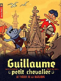 Livrenpoche : Guillaume Petit chevalier Tome VIII : Le trésor de la basilique - Didier Dufresne - Livre