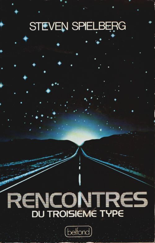 Livrenpoche : Rencontres du troisième type - Steven Spielberg - Livre