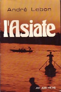 Livrenpoche : L'asiate - André Lebon - Livre