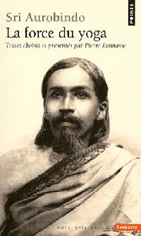 Livrenpoche : La force du yoga - Shrî Aurobindo - Livre