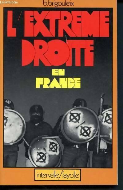 Livrenpoche : L'extrême droite en France - Bernard Brigouleix - Livre