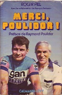 Livrenpoche : Merci, Poulidor ! - Roger Piel - Livre