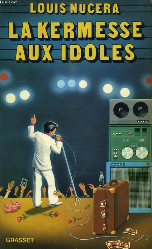 Livrenpoche : La kermesse des idoles - Louis Nucera - Livre
