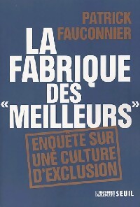 Livrenpoche : La fabrique des meilleurs - Patrick Fauconnier - Livre