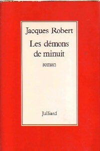 Les démons de minuit - Jacques Robert -  Julliard GF - Livre