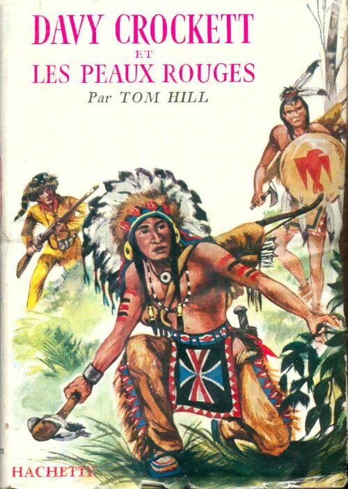 Livrenpoche : Davy Crockett et les Peaux-Rouges - Tom Hill - Livre
