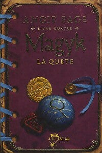 Livrenpoche : Magyk Tome IV : La quête - Angie Sage - Livre