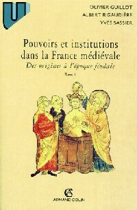 Livrenpoche : Pouvoirs et institutions dans la France médiévale Tome I - Albert Rigaudière, Yves Sassier - Livre