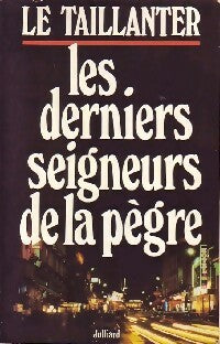 Livrenpoche : Les derniers seigneurs de la pègre - Roger Le Taillanter - Livre