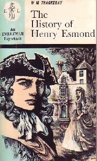 The history of Henry Esmond - William Makepeace Thackeray - Livre
