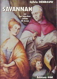 Livrenpoche : Savannah ou la passion selin St Jean - Sylvie Dendauw - Livre