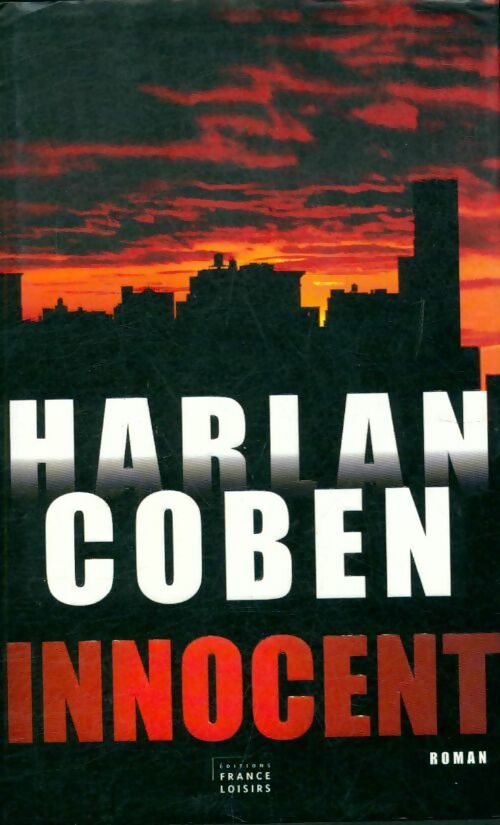 Innocent - Harlan Coben -  France Loisirs GF - Livre
