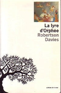 La lyre d'orphée - Robertson Davies - Livre