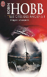 Livrenpoche : Les cités des Anciens Tome I : Dragons et serpents - Robin Hobb - Livre