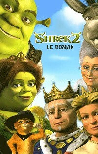 Livrenpoche : Shrek 2, le roman - X - Livre