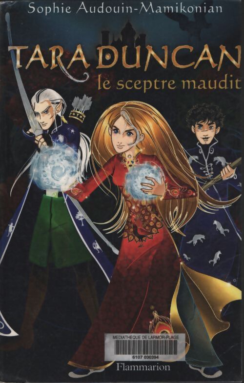 Tara Duncan Tome III : Le sceptre maudit - Sophie Audouin-Mamikonian - Livre
