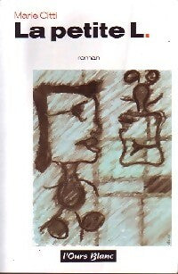 Livrenpoche : La petite L. - Marie Citti - Livre