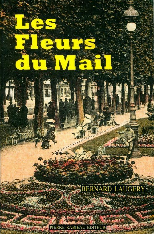 Les fleurs du mail - Bernard Laugery -  Rabjeau GF - Livre