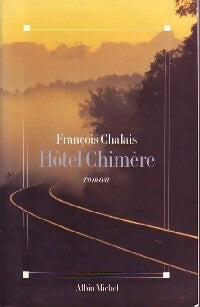 Livrenpoche : Hôtel Chimère - François Chalais - Livre
