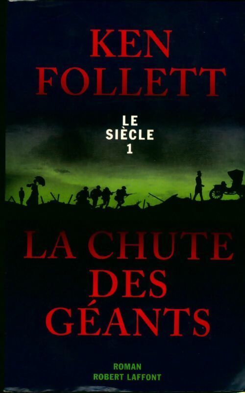 Livrenpoche : Le siècle Tome I : La chute des géants - Ken Follett - Livre