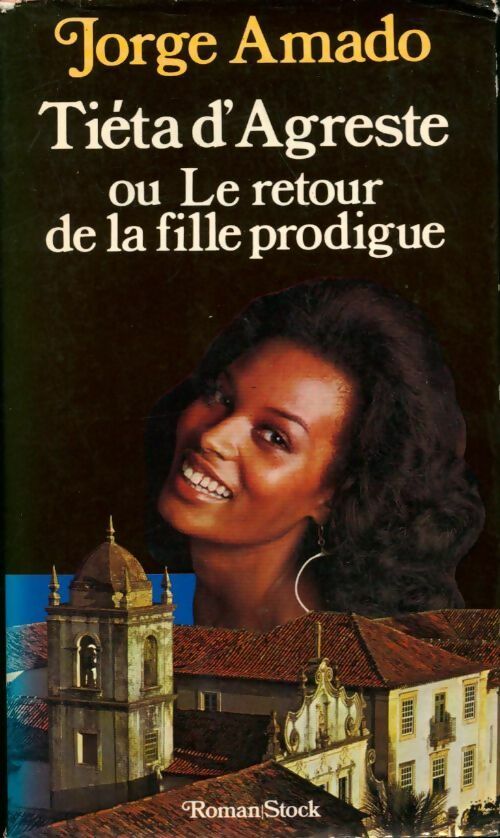Livrenpoche : Tiéta d'Agreste ou le retour de la fille prodigue - Jorge Amado - Livre
