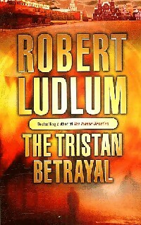 Livrenpoche : The tristan betrayal - Robert Ludlum - Livre