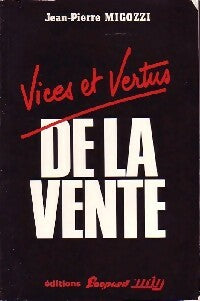 Livrenpoche : Vices et vertus de la vente - Jean-Pierre Migozzi - Livre