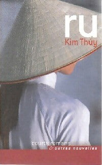 Ru - Kim Thuy -  Courts romans - Livre