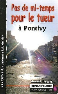 Livrenpoche : Pas de mi-temps pour le tueur à Pontivy - Guénolé Troudet - Livre