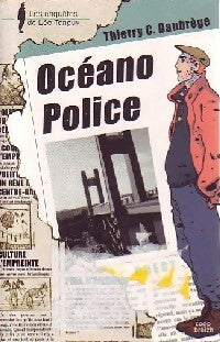 Livrenpoche : Océano Police - Thierry C. Daubrège - Livre