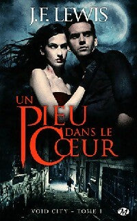 Livrenpoche : Void City Tome I : Un pieu dans le coeur - J.F. Lewis - Livre