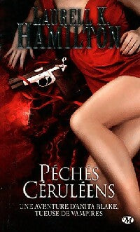 Livrenpoche : Péchés céruléens - Laurell K. Hamilton - Livre