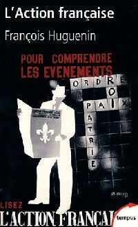 Livrenpoche : L'action française - François Huguenin - Livre