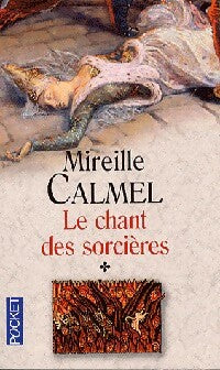Livrenpoche : Le chant des sorcières Tome I - Mireille Calmel - Livre