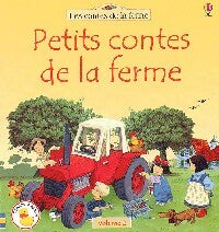 Petits contes de la ferme - Heather Amery - Livre