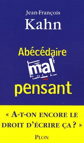 Livrenpoche : Abécédaire mal pensant - Jean-François Kahn - Livre