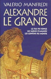 Livrenpoche : Alexandre le Grand (Intégrale) - Valerio Manfredi - Livre