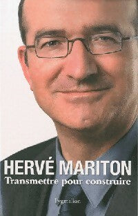 Livrenpoche : Transmettre pour construire - Hervé Mariton - Livre