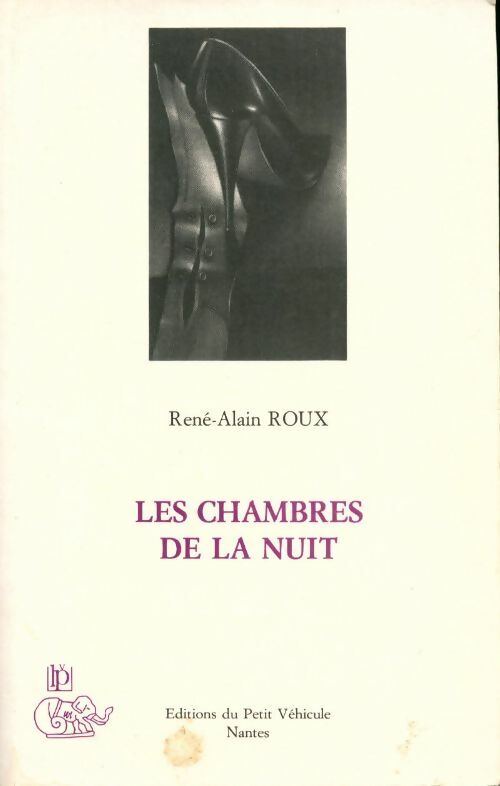 Livrenpoche : Les chambres de la nuit - René-Alain Roux - Livre