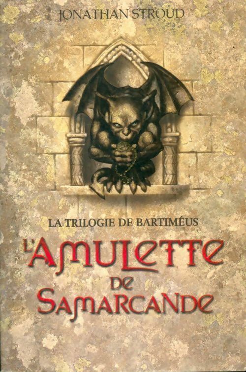 Livrenpoche : La trilogie de Bartiméus Tome I : L'amulette de Samarcande - Jonathan Stroud - Livre