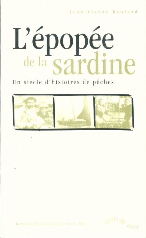 Livrenpoche : L'épopée de la sardine - Jean-Claude Boulard - Livre