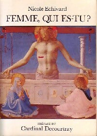 Livrenpoche : Femme, qui es-tu ? - Nicole Echivard - Livre