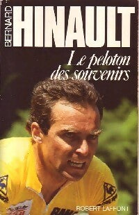 Livrenpoche : Le peloton des souvenirs - Bernard Hinault - Livre