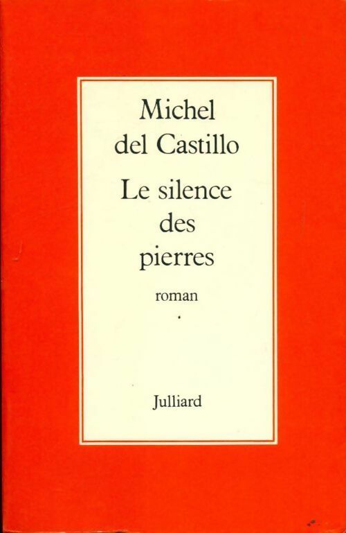 Livrenpoche : Le silence des pierres - Michel Del Castillo - Livre