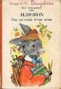 Aliboron, l'âne qui voulait devenir savant - May D'Alençon - Livre