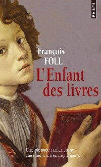 Livrenpoche : L'enfant des livres - François Foll - Livre