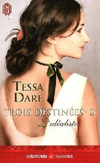 Trois destinées Tome III : L'idéaliste - Tessa Dare - Livre
