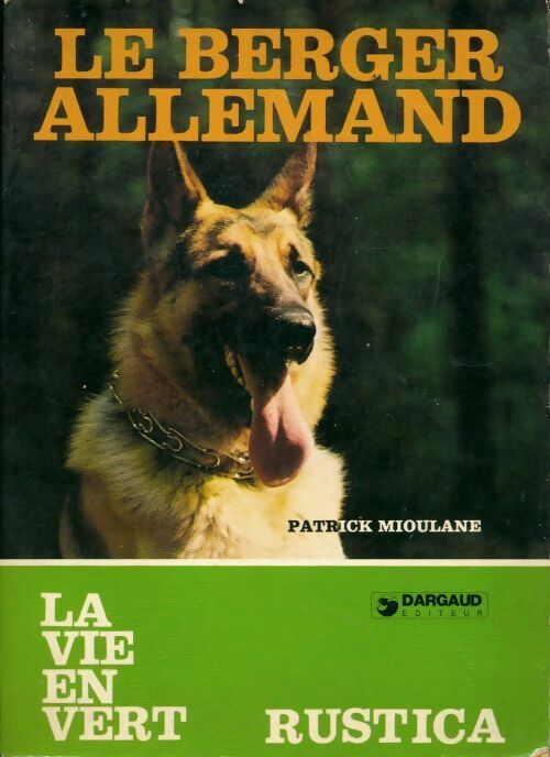 Livrenpoche : Le berger allemand - Patrick Mioulane - Livre