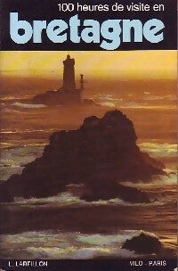 Livrenpoche : 100 Heures de visite en Bretagne - L. Larfillon - Livre
