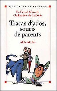 Livrenpoche : Tracas d'ados, soucis de parents - Daniel Marcelli - Livre